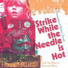 New - McPhee, Josh & Kennedy Block - Strike While the Needle is Hot: A Discography of Worker's Revolt - Book - Tone Deaf Records