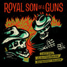 New - Royal Son Of A Gun - Last Call At The Glitter Gulch Gutbucket Saloon - LP - Tone Deaf Records