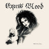 New - Excess Blood - Porcelain Doll - 7" - Tone Deaf Records