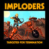 New - Imploders - Targeted For Termination - LP - Tone Deaf Records