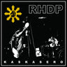 New - RHDP - Kaskasero - LP - Tone Deaf Records
