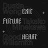 Used - Wong, Dustin/Takako Minekawa/Good Willsmith - Exit Future Heart - LP - Tone Deaf Records
