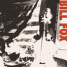 New - Fox, Bill - Before I Went To Harvard - LP - Tone Deaf Records