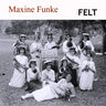 Used - Funke, Maxine - Felt - LP - Tone Deaf Records