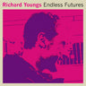 Used - Youngs, Richard - Endless Futures - LP - Tone Deaf Records