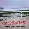Used - TV Colours - Purple Skies, Toxic River - LP - Tone Deaf Records
