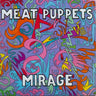 New - Meat Puppets - Mirage - LP - Tone Deaf Records
