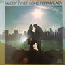 Used - Tyner, McCoy - Song For My Lady - LP - Tone Deaf Records