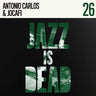 New - Carlos, Antonio & Jocafi - Jazz Is Dead 26 - LP - Tone Deaf Records