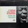 Used - Hooker, John Lee - It Serve You Right To Suffer - LP - Tone Deaf Records