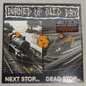New - Burned Up Bled Dry - Next Stop...Dead Stop - LP - Tone Deaf Records