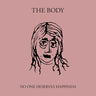 Used - The Body - No One Seserves Happiness - 2xLP - Tone Deaf Records