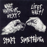 Used - Lifes Halt/What Happens Next - Start Something - LP - Tone Deaf Records