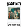 New - Stare Kits - Live in NYC 1979 - LP - Tone Deaf Records