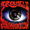 New - Trouble - Manic Frustration - LP - Tone Deaf Records