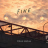 New - Weak Signal - Fine - LP - Tone Deaf Records