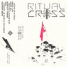 New - Ritual Cross - II - Cassette - Tone Deaf Records