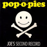 Used - Pop O Pies - Joe's Second Record - LP - Tone Deaf Records