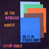 Used - Nance, David - Negative Boogie - LP - Tone Deaf Records