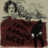 New - V/A - You're Not From Around Here - LP - Tone Deaf Records