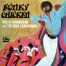 New - Henderson, Willie & The Soul Explosions - Funky Chicken - LP - Tone Deaf Records