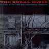 Used - V/A - The Rural Blues - 2xLP Box Set - Tone Deaf Records
