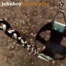 Used - Johnboy - Pistolswing - LP - Tone Deaf Records