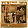 Used - Long Legged Woman - Nobody Knows This Is Nowhere - LP - Tone Deaf Records