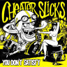 Used - Cheater Slicks - You Don't Satisfy - 7" - Tone Deaf Records