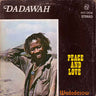 New - Dadawah - Peace & Love - LP - Tone Deaf Records