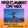 New - Nightmares On Wax - Shout Out! To Freedom - 2xLP - Tone Deaf Records