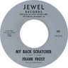 Used - Frost, Frank ‎– My Back Scratcher / Harp And Soul - 7" - Tone Deaf Records