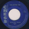 Used - Howling Wolf ‎– I'm Leaving You / Change My Way - 7" - Tone Deaf Records