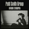 Used - Smith, Patti Group - Radio Ethiopia - LP - Tone Deaf Records